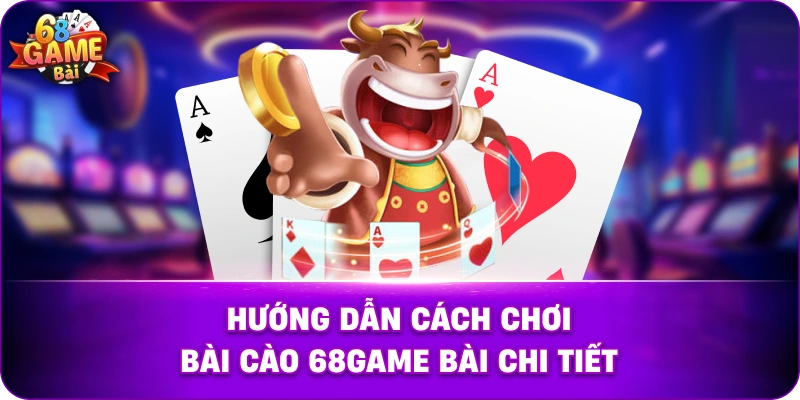  Hướng dẫn cách chơi bài cào chi tiết